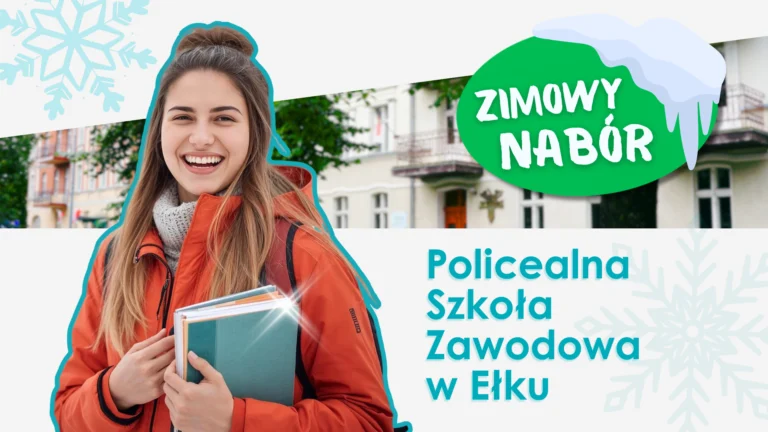 Zimowy nabór w Policealnej Szkole Zawodowej w Ełku!